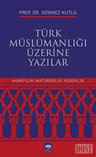 Türk Müslümanlığı Üzerine Yazılar